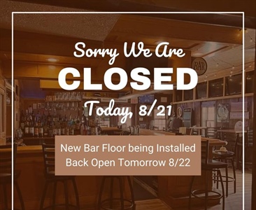 We will be CLOSED today (8/21) to have our New Bar Flooring installed 🔨

Back open tomorrow, 8/22 at 11am!! 

Sorry for any inconvenience.