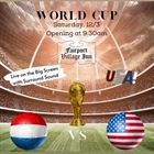 ⚽️ World Cup 🇳🇱 vs 🇺🇸 We’re opening early today!! USA USA!