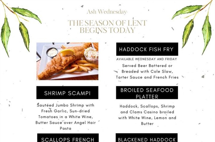It’s Ash Wednesday and we have all the seafood options you need. Wednesday and Friday our Beer Battered or Breaded Fish Fry will be available.