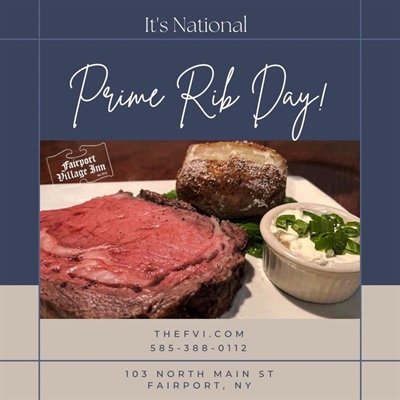 Conveniently, National Prime Rib Day is on a Thursday this year! Enjoy our Slow Roasted Prime Rib every Thursday and Saturday. 

For parties of 6 or more reservations are required. Please call 585-388-0112. 

thefvi.com