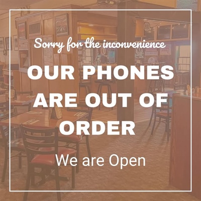 Looks like our phone line is not working at this time